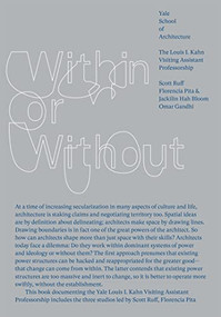 Within or Without by Florencia Pita, Jackilin Bloom, Omar Gandhi, Scott Ruff, 9781948765473