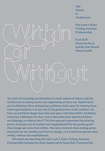 Within or Without by Florencia Pita, Jackilin Bloom, Omar Gandhi, Scott Ruff, 9781948765473