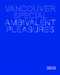 Vancouver Special (Ambivalent Pleasures) by Jesse Mckee, Dana Augaitis, 9781911164272