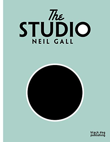 Neil Gall (The Studio) by Neil Gall, Neil Gall, Neil Gall, 9781912165063