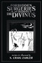 Forbidden Surgeries of the Hideous Dr. Divinus by S. Craig Zahler, S. Craig Zahler, 9781942801054
