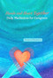 Hands and Heart Together (Daily Meditations for Caregivers) by Patricia Hoolihan, 9781513645643