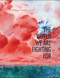 The World We are Fighting For by Seth Tobocman, Peter Kuper, Ethan Heitner, 9781849354035