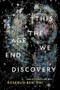 If This Is the Age We End Discovery by Rosebud Ben-Oni, 9781948579155