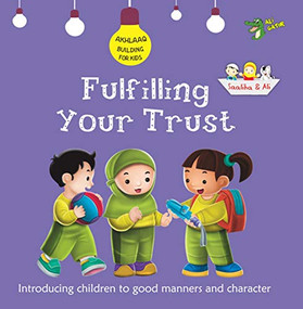 Fulfilling Your Trust (Good Manners and Character) by Ali Gator, 9781921772627
