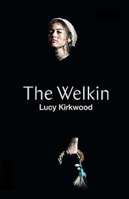 The Welkin (TCG Edition) by Lucy Kirkwood, 9781559369862