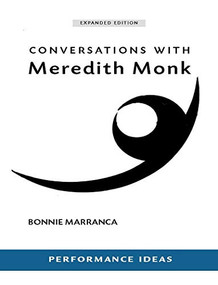 Conversations with Meredith Monk (Expanded Edition) by Bonnie Marranca, 9781555541668