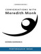Conversations with Meredith Monk (Expanded Edition) by Bonnie Marranca, 9781555541668