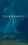 Woodsmoke by Wayne Caldwell, 9781949467390