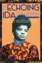The Echoing Ida Collection by Cynthia R. Greenlee, Kemi Alabi, Janna A. Zinzi, Michelle Duster, 9781558612839