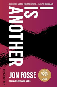 I is Another (Septology III-V) by Jon Fosse, Damion Searls, 9781945492457