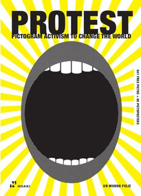 Protest. Pictogram Activism by Un Mundo Feliz, 9788417656331