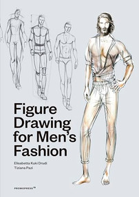 Figure Drawing for Men's Fashion by Elisabetta Kuky Drudi, Tiziana Paci, 9788417412838