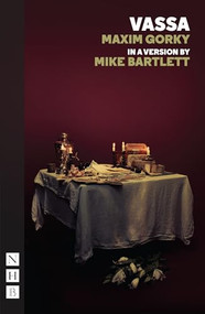 Vassa by Maxim Gorky, Mike Bartlett, 9781848429161