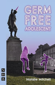 Germ Free Adolescent by Natalie Mitchell, 9781848429130