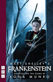 Mary Shelley's Frankenstein by Rona Munro, 9781848429178