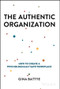 The Authentic Organization (How to Create a Psychologically Safe Workplace) by Gina Battye, 9781394232277