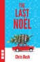 The Last Noël by Chris Bush, 9781848429154