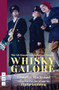Whisky Galore by Compton Mackenzie, Philip Goulding, 9781848428492