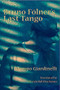Bruno Folner's Last Tango by Mempo Giardinelli, Rhonda Dahl Buchanan, 9781945680410