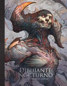 Dibujante Nocturno: The Art of Francisco Garcés by Dibujante Noctorno, 3dtotal Publishing, 9781909414938