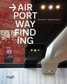Airport Wayfinding by Heike Nehl, Sibylle Schlaich, 9783721210149