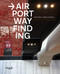 Airport Wayfinding by Heike Nehl, Sibylle Schlaich, 9783721210149