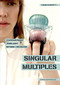 Singular Multiples (Contemporary Jewellery Beyond the Digital) by Chiara Scarpitti, 9788832080124