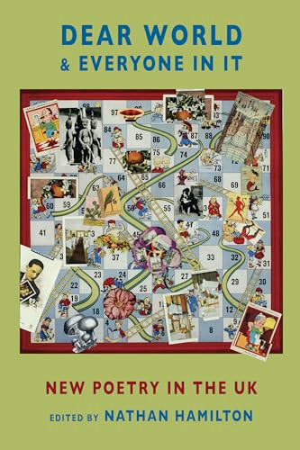 Dear World & Everyone In It (New Poetry in the UK) by Nathan Hamilton, 9781852249496
