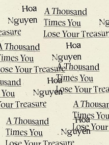 A Thousand Times You Lose Your Treasure by Hoa Nguyen, 9781950268177