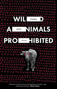 Wild Animals Prohibited by Subimal Misra, Venkateswar Ramaswamy, 9781948830355