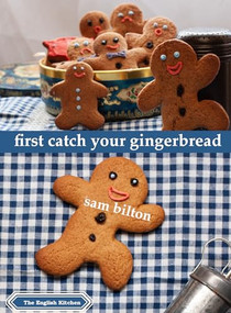 First Catch Your Gingerbread by Sam Bilton, 9781909248694