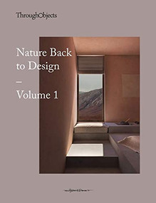 Nature back to Design Volume 1 by Through Objects, 9789187815805