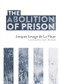 The Abolition of Prison by Jacques Lesage de La Haye, Scott Branson, 9781849354202