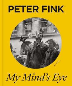My Mind's Eye by Peter Fink, Peter Fink, Celina Lunsford, Celina Lunsford, Andrea Horvay, 9783868289862