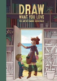 Draw What You Love (The Art of Simone Grünewald) by Simone Grünewald, 3dtotal Publishing, 9781912843305
