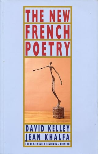 The New French Poetry by David Kelley, Jean Khalfa, 9781852242602