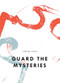 Guard The Mysteries by Cedar Sigo, 9781950268290