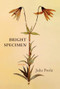Bright Specimen by Julie Poole, 9781646050574