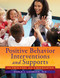 Positive Behavior Interventions and Supports for Preschool and Kindergarten by Marla J. Lohmann, 9781605546841