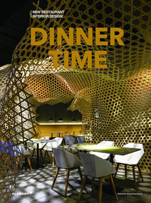 Dinner Time (New Restaurant Interior Design.) by Design 360°, 9788417084110