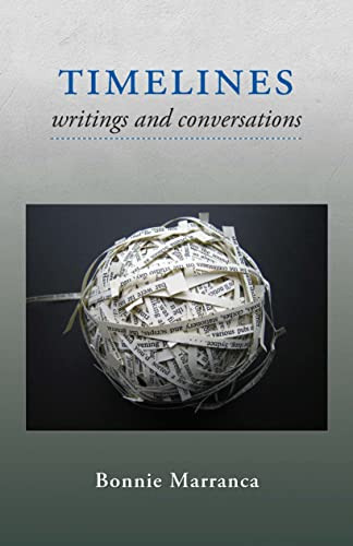 Timelines (Writings and Conversations) by Bonnie Marranca, 9781555541675