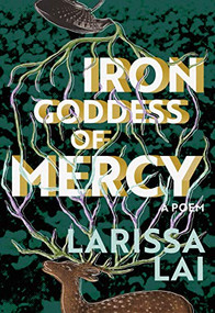 Iron Goddess of Mercy by Larissa Lai, 9781551528441