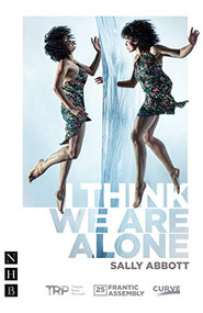 I Think We Are Alone by Sally Abbott, 9781848429345