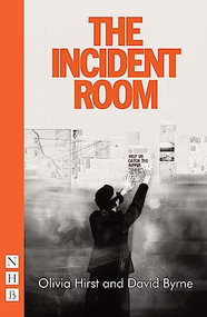 The Incident Room by Olivia Hirst, David Byrne, 9781848429291