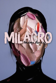 Milagro by Penelope Alegria, 9781642595222
