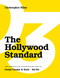 The Hollywood Standard - Third Edition (The Complete and Authoritative Guide to Script Format and Style (LIBRARY EDITION)) by Christopher Riley, 9781615933563
