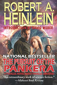 The Pursuit of the Pankera (A Parallel Novel About Parallel Universes) - 9781647100292 by Robert A. Heinlein, David Weber, 9781647100292