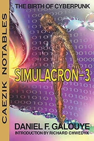 Simulacron-3 by Daniel F. Galouye, Mike Resnick, 9781647100308