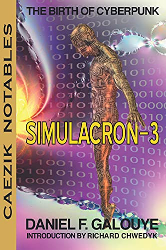 Simulacron-3 by Daniel F. Galouye, Mike Resnick, 9781647100308